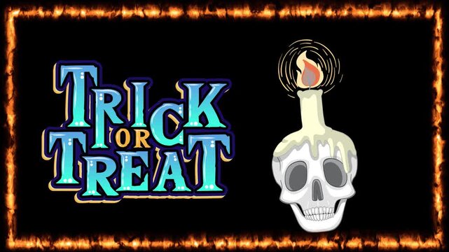 Animated Trick or Treat Text with Skull Candle and Fire Frame