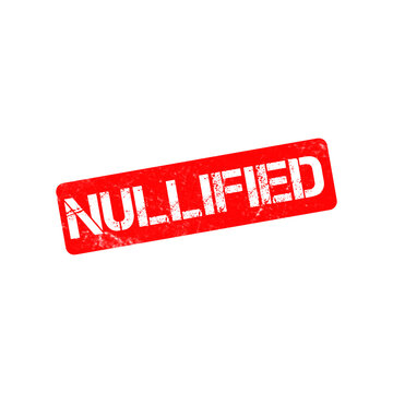 Red nullified rubber stamp on white background, grunge textured nullified ink stamp, canceled and voided document mark