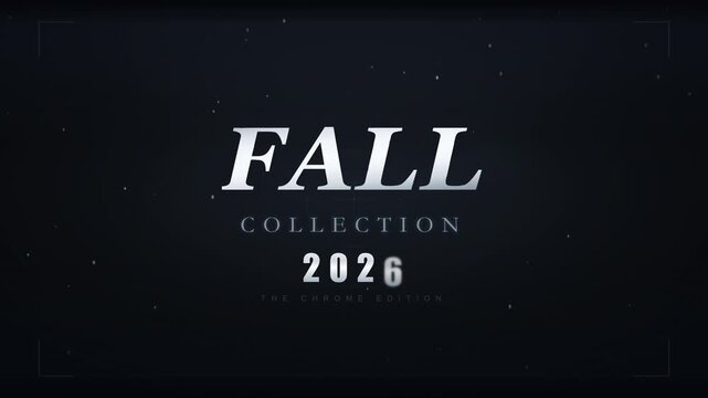 Cinematic Fall Collection 2026 title sequence with chrome text and film grain