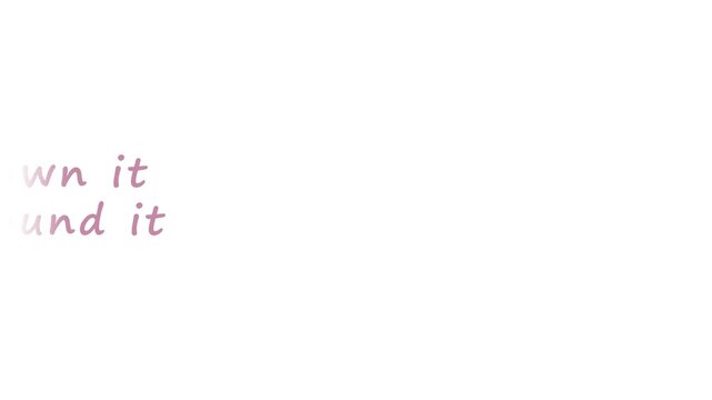 Pink Cursive Script Kinetic Typography Animated Text Borrow the earth, don't own it Leave it better than you found it MP4 Video