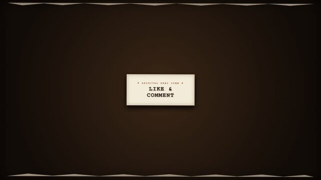 Vintage film reel end screen featuring typewriter text card reading like and comment centered on dark sepia background with archival 35mm film borders and nostalgic retro social media call to action.