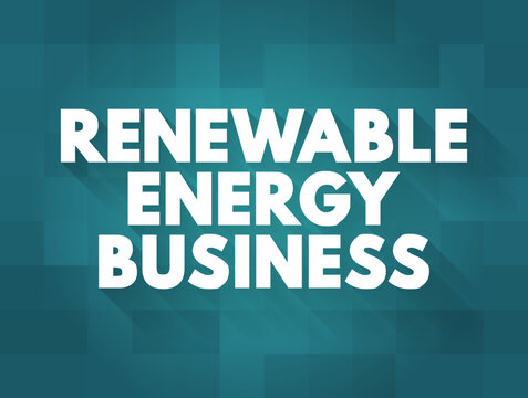 Renewable energy business concept background highlighting sustainable power solutions, clean electricity generation, ecological transition, environmental technology, and conservation management.