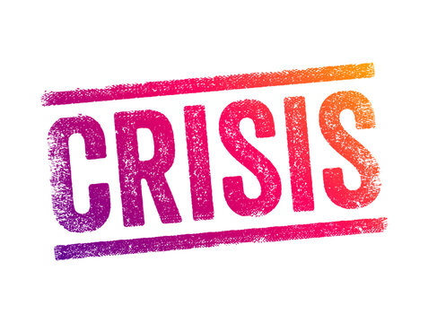 CRISIS text stamp label representing emergency management, financial breakdown, global economic downturn, risk mitigation, business disruption, critical problem solving, and urgent state concept.