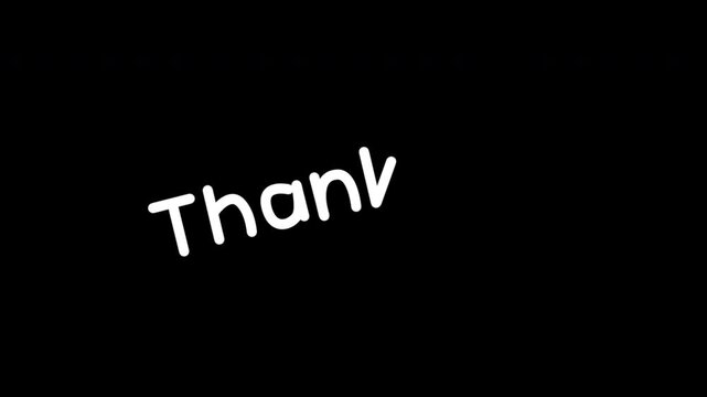 White thanks text animation tilting on black background