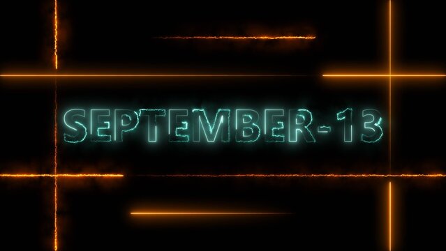 Glowing neon text september 13 with orange light streaks on a dark background, for calendar date, reminder or event announcement