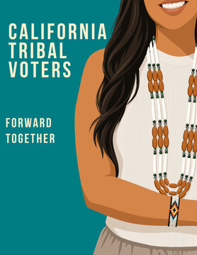 California Tribal Voters Forward Together Poster with Indigenous Woman