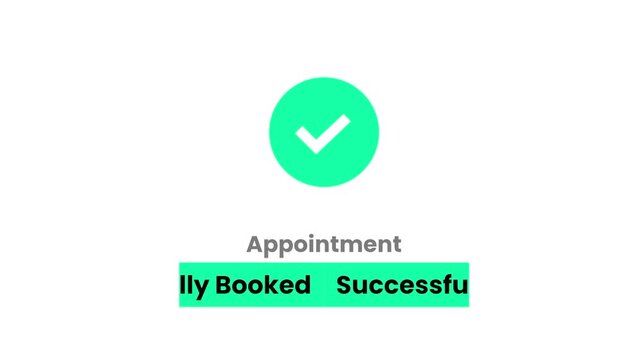 User interface confirmation screen displaying a successful appointment booking message alongside a bright green circular checkmark status badge icon