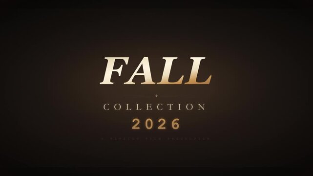 Elegant Fall Collection 2026 cinematic title reveal with gold typography