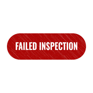 Red failed inspection stamp sign with grunge texture