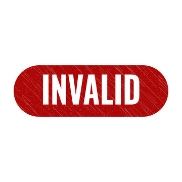 Red invalid stamp sign with grunge texture
