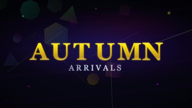 Autumn arrivals animated title card with gold text and glowing particles