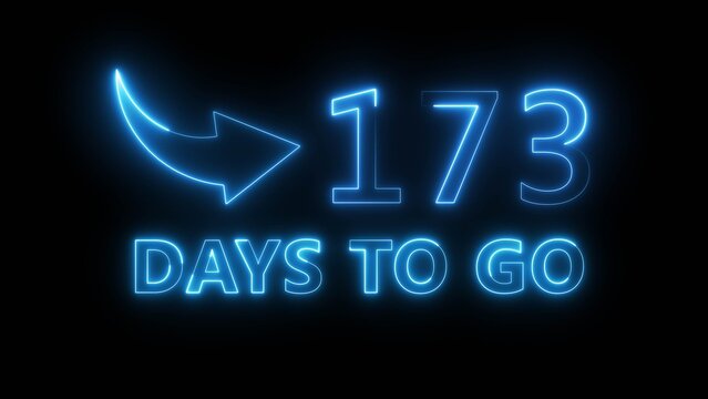 Neon blue count down graphic showing one hundred seventy three days until future event date.