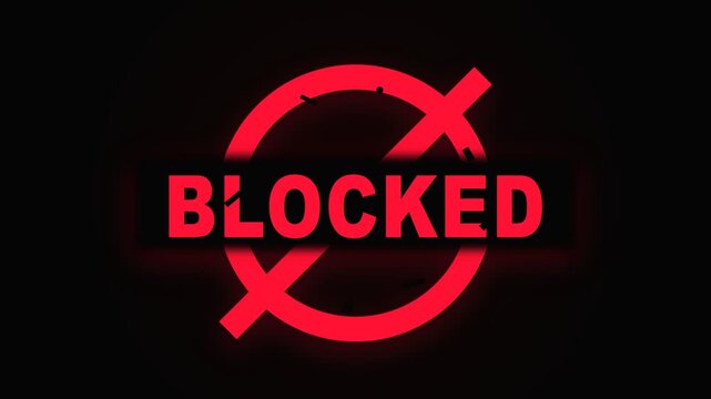 A vibrant red circular sign features a bold slash mark crossing over the text word blocked to signify a strict restriction, denial of access, or total prohibition for users within this digital