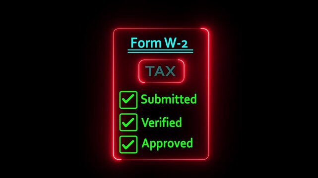 Form W-2 tax document with submitted, verified, and approved status shown on digital interface held, representing financial approval and tax processing, glowing neon on transparent background;4k