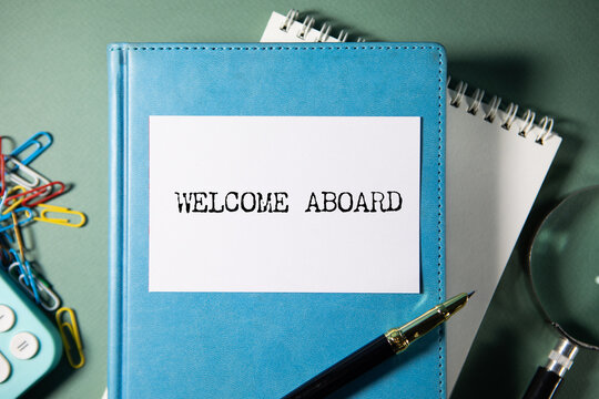 WELCOME ABOARD text on paper