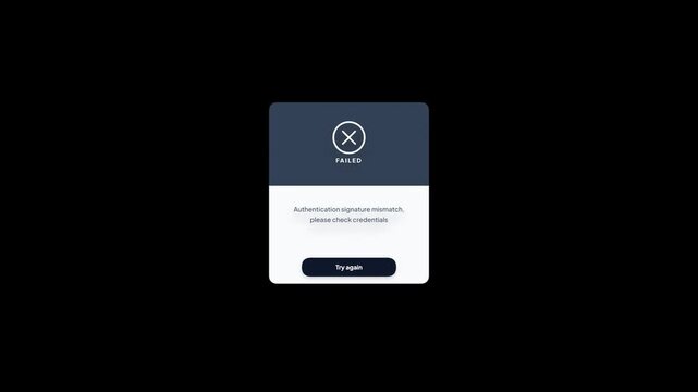 Authentication Signature Mismatch Failed UI Dark Popup Modal Motion Graphic