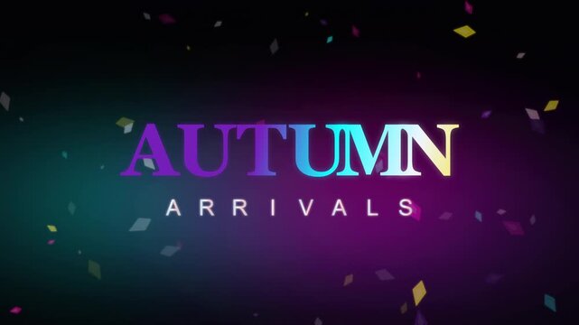 Autumn Arrivals animated text with glitch effect and falling confetti on dark gradient background