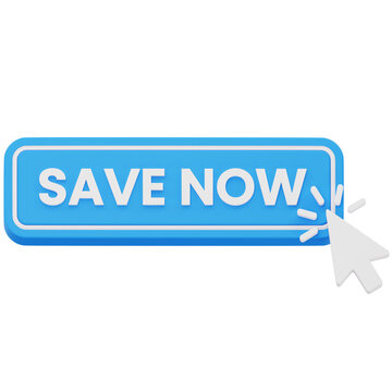 Blue save now button with mouse cursor 3D rendering for promotion discount
