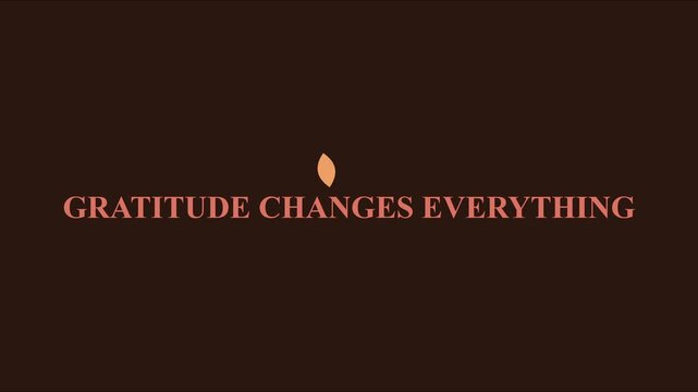 Gratitude changes everything: minimalist motivational typography animation with falling leaf for wellness and mindfulness projects 4k
