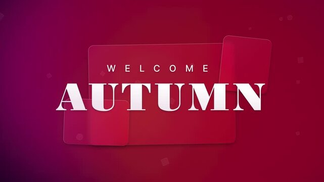 Welcome Autumn animated text with glassmorphism effect on a dark red background