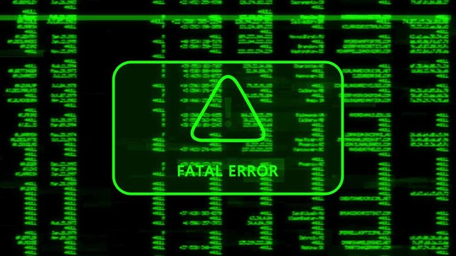 A warning message written 'FATAL ERROR' on the background of a computer screen interface, scrolling lines of green code data, cybersecurity risk and system warning animation.