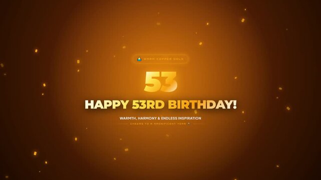 A luxurious golden 'Happy 53rd Birthday' animation featuring elegant typography, shimmering particles, and a warm amber background, celebrating a magnificent milestone year with style.