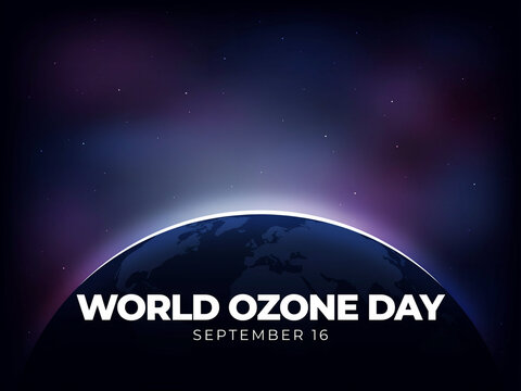 World ozone day poster design with earth globe view from space against starry night sky eco friendly atmosphere environment protection awareness universe