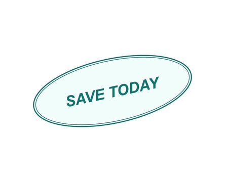 Green oval badge with the text save today isolated white