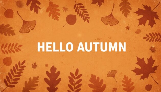 Autumn leaf pattern illustration, warm orange botanical background with Hello Autumn text for seasonal banner and greeting card