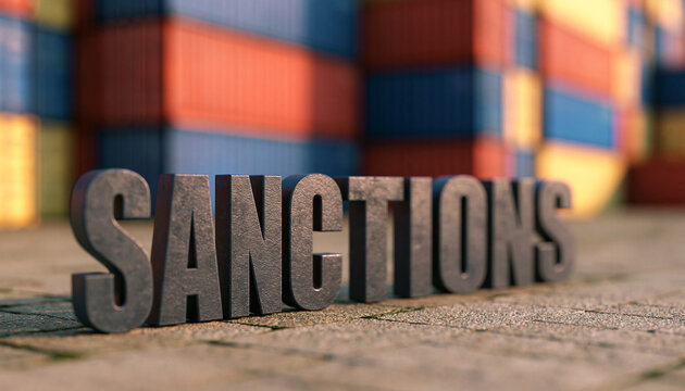 Metallic word Sanctions standing in front of stacked shipping containers. International trade embargo concept.