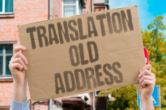 "Translation Old Address" The converted text contains an outdated location. TRANSLATION. ADDRESS. OUTDATED. DOCUMENT. ERROR.