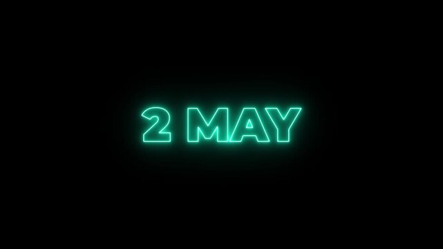 Glowing neon 2 may date text animation on black background. Flickering Neon May 2 Calendar Date Animation. suitable for event promotion, reminders, or important announcements.4k motion graphics video