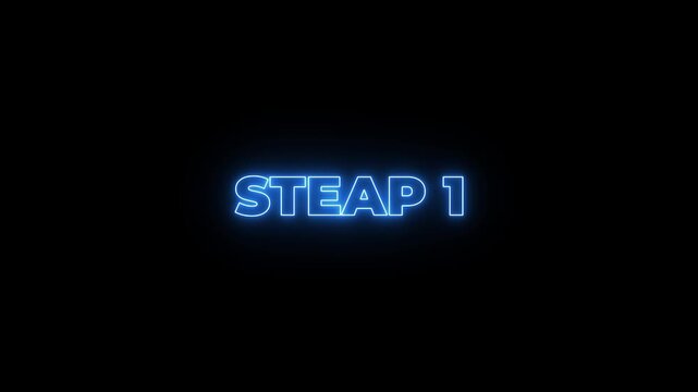 Animated glowing flickering neon inscription Step 1. neon step 1 text animation. Neon number display step 1 concept.4k motion graphics video