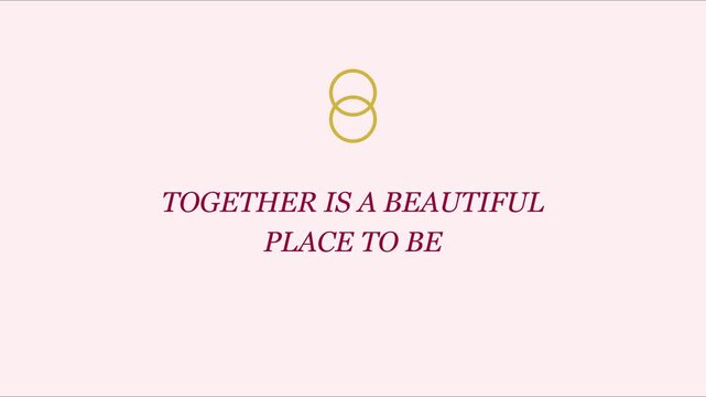 Together is a place to be romantic wedding quote motion with interlocking gold rings for love and anniversary celebrations animation 4k