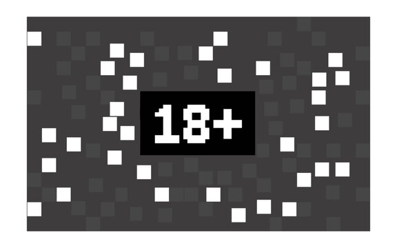 Age Restriction Signage: A bold '18+' warning graphic in black and white, surrounded by scattered pixelated squares, signifying mature content and age-based access restrictions.