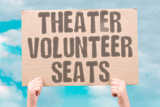 "Theater Volunteer Seats" They need help guiding attendees to their rows. THEATER. VOLUNTEER. USHER. TICKET. SEATING.