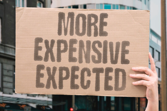 "More Expensive Expected" Express surprise at a higher cost than anticipated. SURPRISE. COST. PRICE. EXPECTATION. BUDGET.