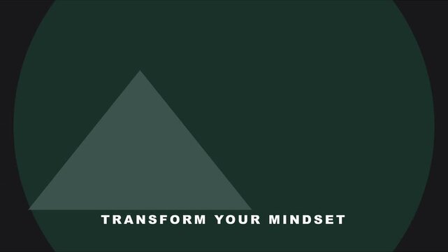 Transform your mindset minimalist motion animation with geometric shapes and motivational text 4k growth