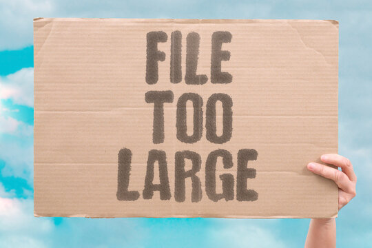 "File Too Large" The document exceeds the email attachment size limit. ATTACHMENT. SIZE. LIMIT. EMAIL. COMPRESS.