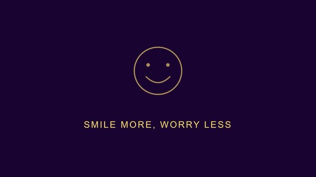 Smile more worry less minimalist motivational quote animation with happy face for positive mental health and mindfulness 4k