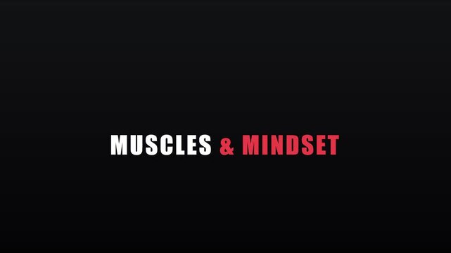 Muscles mindset motivational title card for fitness and personal development animation 4k workout