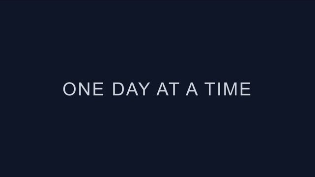 One day at a time minimalist typography motion for mindfulness and motivational animation 4k motion minimalist