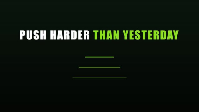 Push harder than yesterday motivational typography motion for fitness and success animation 4k