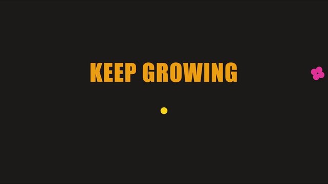 Keep growing motivational typography animation for business success and personal development 4k inspirational