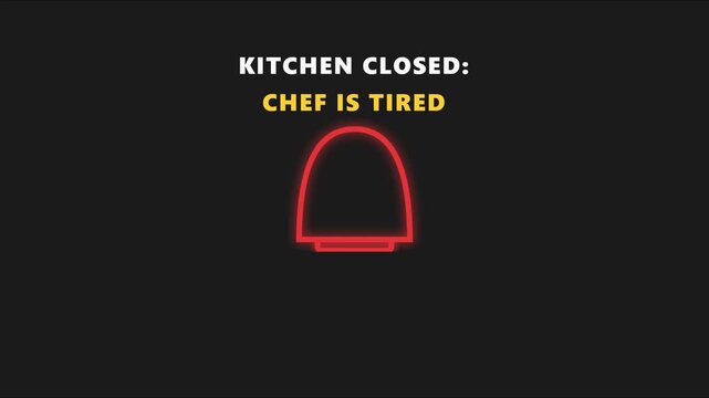 Kitchen closed chef is tired neon sign animation for restaurant business and culinary industry social media 4k