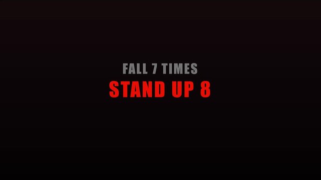 Fall 7 times stand up 8 motivational typography quote for success and resilience animation 4k motivational quote