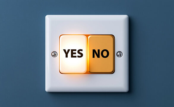 Wall switch illuminated with yes and no options, choice