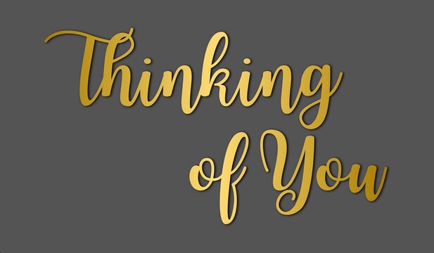 Thinking of you gold foil script text on gray background