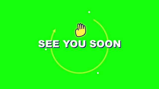 Modern digital graphic with white SEE YOU SOON text on bright green background featuring a yellow waving hand icon, lime green circular arc, and minimalist white dots for video endings.