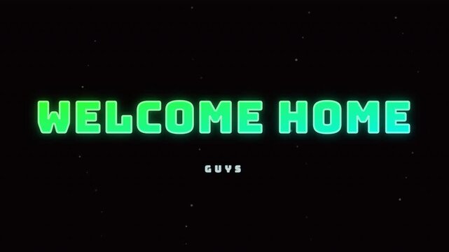 Welcome Home blocky digital text on dark cyber background